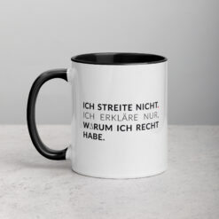 Tasse mit farbiger Innenseite | ICH STREITE NICHT