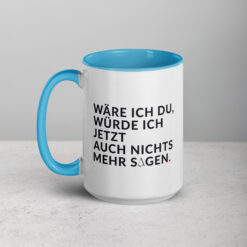 Tasse mit farbiger Innenseite | WÄRE ICH DU
