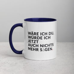 Tasse mit farbiger Innenseite | WÄRE ICH DU