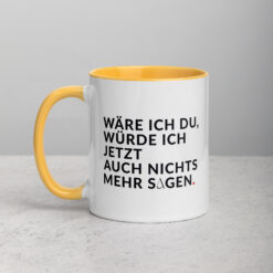 Tasse mit farbiger Innenseite | WÄRE ICH DU