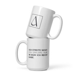 Alternative view of Weiße, glänzende Tasse | ICH STREITE NICHT