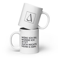 Weiße, glänzende Tasse | WÄRE ICH DU