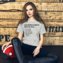 Unisex T-Shirt – Bella + Canvas 3001 | ICH FÜHLE MICH HEUTE ALS FRAU