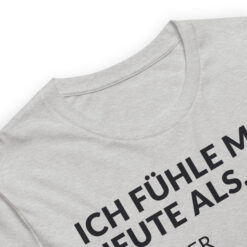 Essenzielles Unisex T-Shirt – Bella + Canvas 3001 | ICH FÜHLE MICH HEUTE ALS FRAU