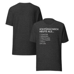 Essenzielles Unisex T-Shirt – Bella + Canvas 3001 | ICH FÜHLE MICH HEUTE ALS MANN