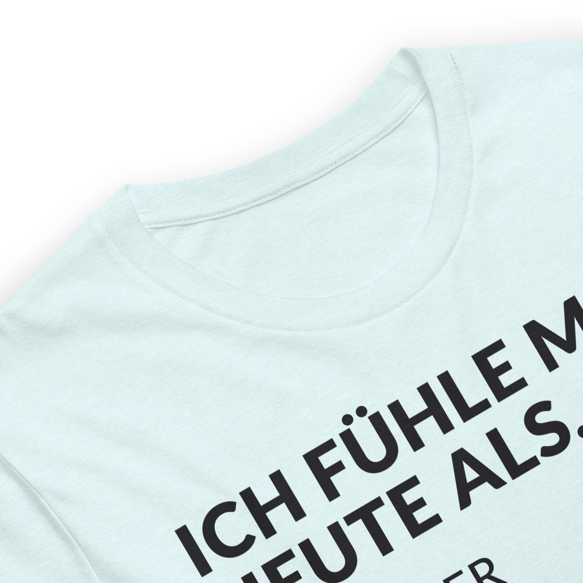 Essenzielles Unisex T-Shirt – Bella + Canvas 3001 | ICH FÜHLE MICH HEUTE ALS FRAU – Bild 13