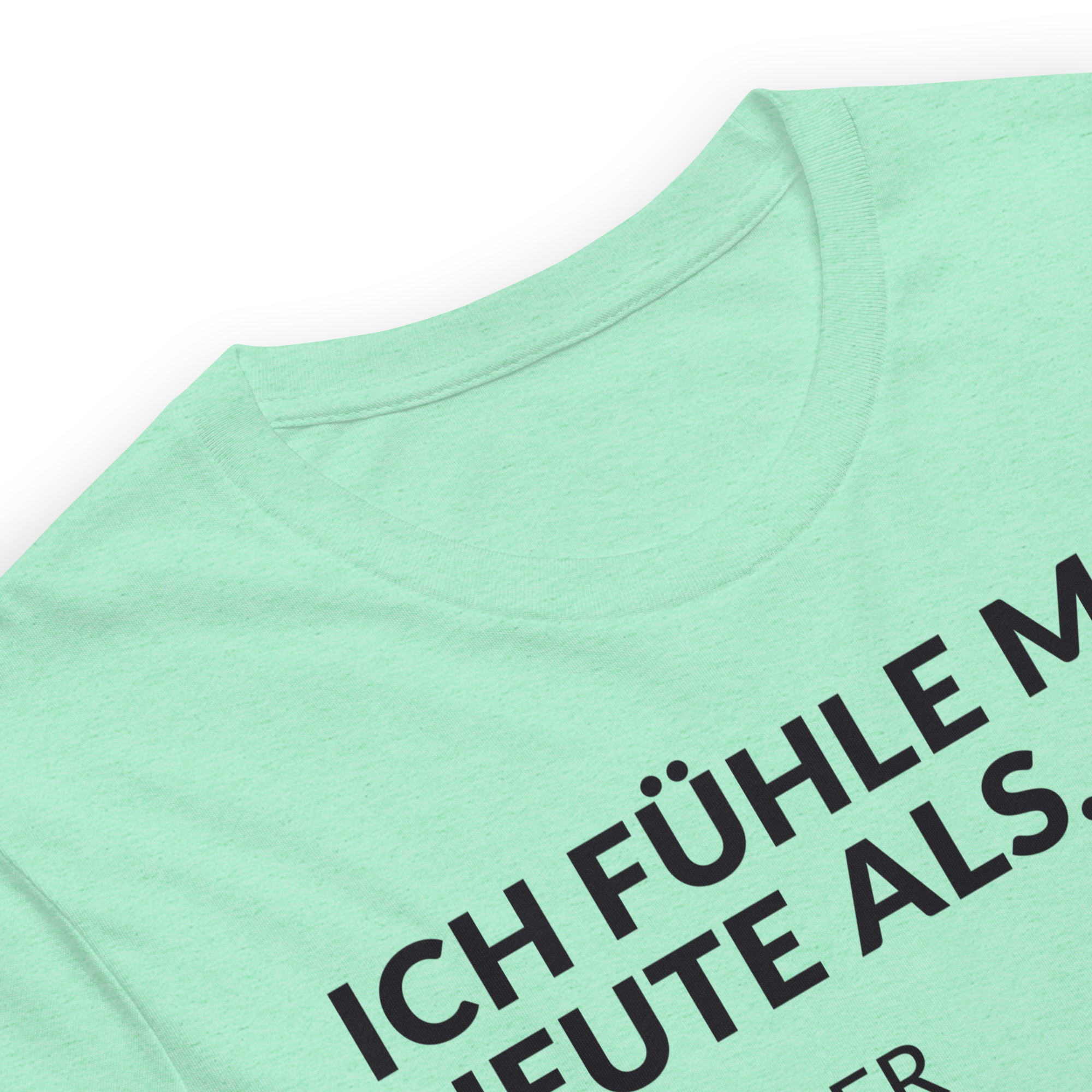 Essenzielles Unisex T-Shirt – Bella + Canvas 3001 | ICH FÜHLE MICH HEUTE ALS FRAU – Bild 10