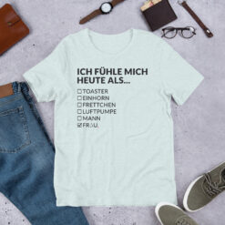 Essenzielles Unisex T-Shirt – Bella + Canvas 3001 | ICH FÜHLE MICH HEUTE ALS FRAU