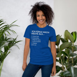 Essenzielles Unisex T-Shirt – Bella + Canvas 3001 | ICH FÜHLE MICH HEUTE ALS FRAU