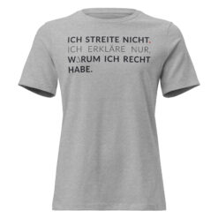Lockeres Damen-T-Shirt – Bella + Canvas 6400 | ICH STREITE NICHT