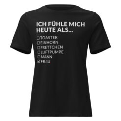Lockeres Damen-T-Shirt – Bella + Canvas 6400 | ICH FÜHLE MICH HEUTE ALS FRAU