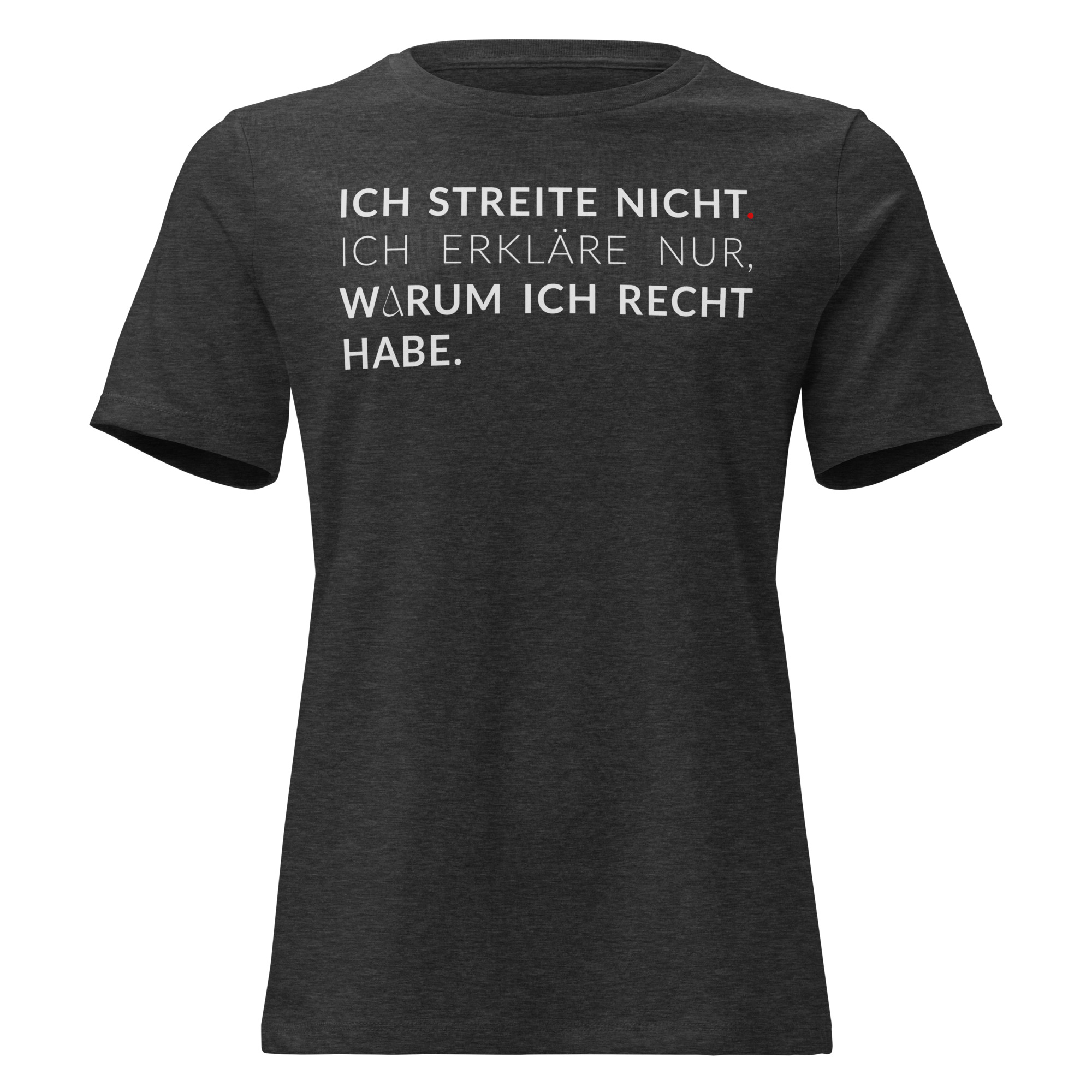 Lockeres Damen-T-Shirt – Bella + Canvas 6400 | ICH STREITE NICHT – Bild 4