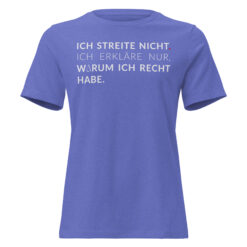 Lockeres Damen-T-Shirt – Bella + Canvas 6400 | ICH STREITE NICHT