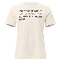Lockeres Damen-T-Shirt – Bella + Canvas 6400 | ICH STREITE NICHT